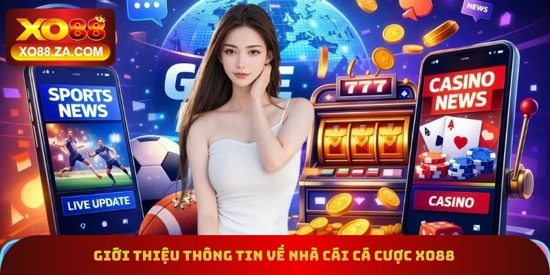 Giới thiệu thông tin về nhà cái cá cược xo88