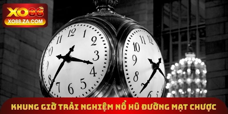 Nổ Hũ Đường Mạt Chược Xo88 - Khung Giờ Quay Thưởng Tối Ưu 2 Khung giờ nên trải nghiệm nổ hũ đường mạt chược