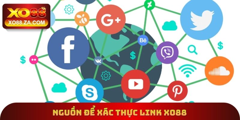 Xác Thực Link Xo88 - Đường Dẫn Chính Xác Để Truy Cập Website 3 Nguồn để xác thực Link Xo88